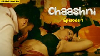 Chaashni Episode 1 – Tejashwini Prabhakar Hot Nude Sex Video